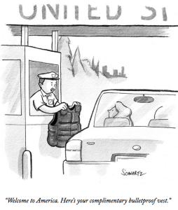 Complimentary Bullet-Proof Vest - entering the USA